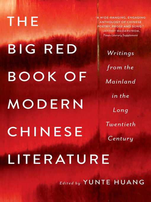Title details for The Big Red Book of Modern Chinese Literature by Yunte Huang - Wait list